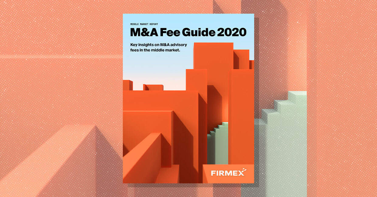 M&A Fee Guide 2020 | Firmex